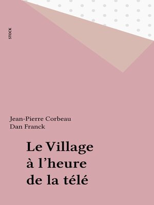 cover image of Le Village à l'heure de la télé